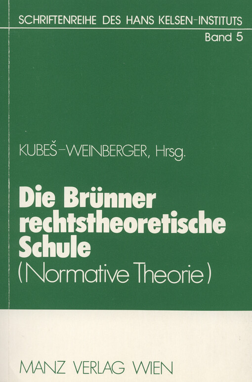 Die Brünner rechtstheoretische Schule : (normative Theorie)