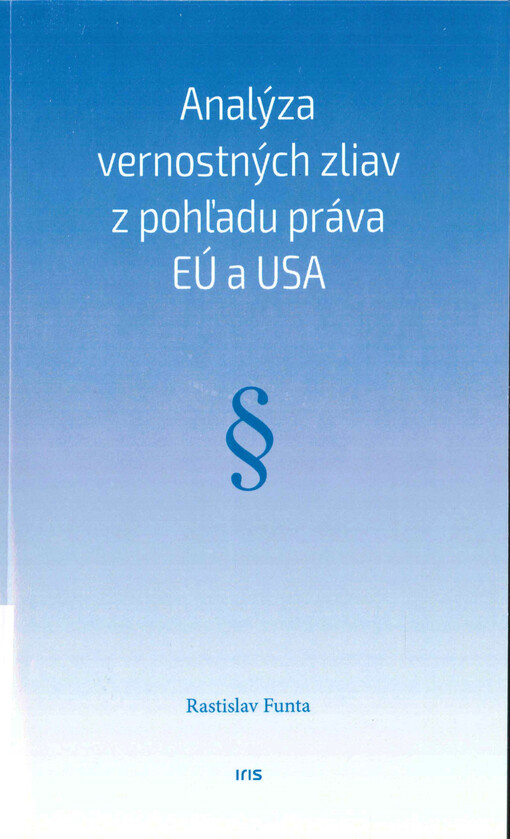 Analýza vernostných zliav z pohľadu práva EÚ a USA
