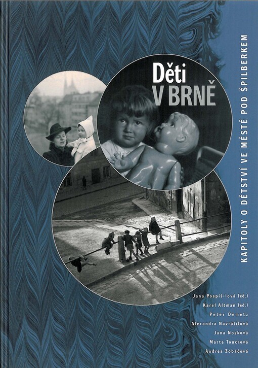 Děti v Brně: kapitoly o dětství ve městě pod Špilberkem