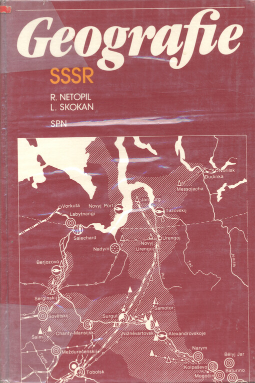 Geografie SSSR: celostátní vysokoškolská učebnice pro studenty pedagogických a přírodovědeckých fakult, studijní obor Učitelství všeobecně vzdělávacích předmětů - geografie