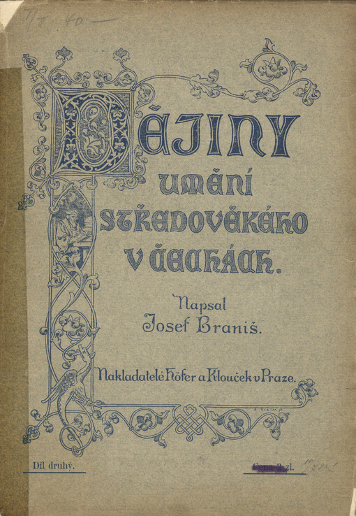 Dějiny středověkého umění v Čechách. Díl 2., [Od roku 1306 do počátku nového věku]