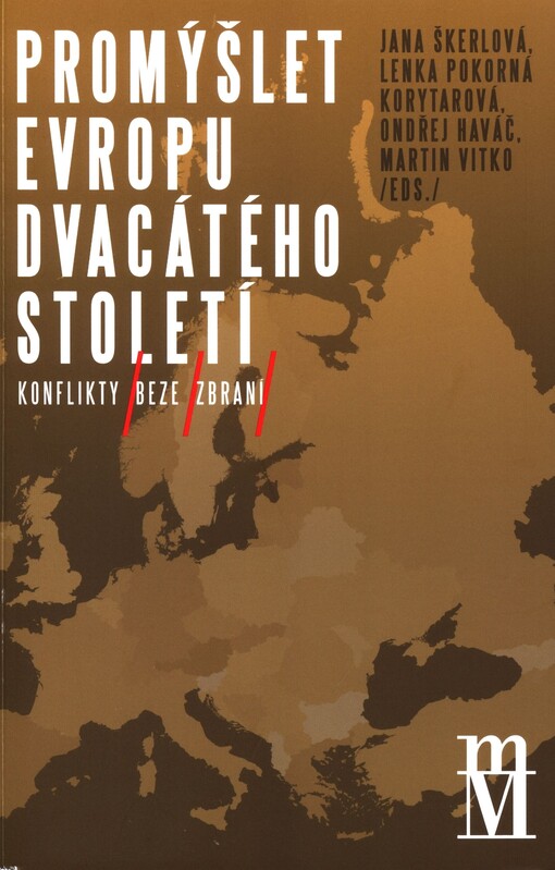 Promýšlet Evropu dvacátého století: konflikty beze zbraní