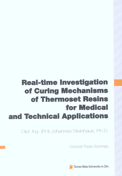 Real-time Investigation of Curing Mechanisms of Thermoset Resins for Medical and Technical Applications