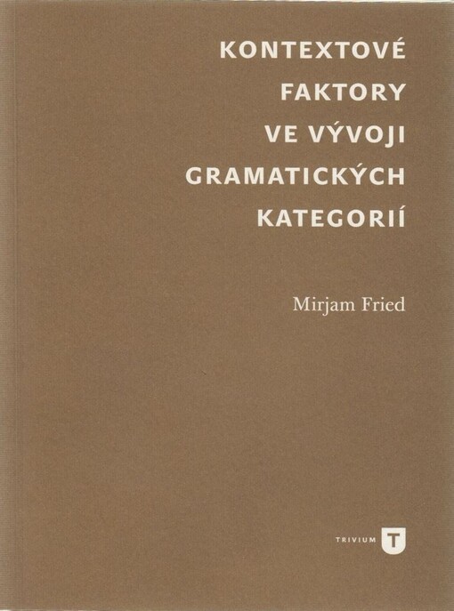 Kontextové faktory ve vývoji gramatických kategorií