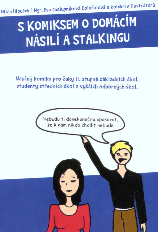 S komiksem o domácím násilí a stalkingu