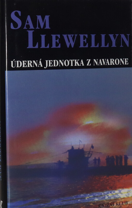 Úderná jednotka z Navarone: pokračování příběhu z románu Alistaira MacLeana Větrná bouře z Navarone