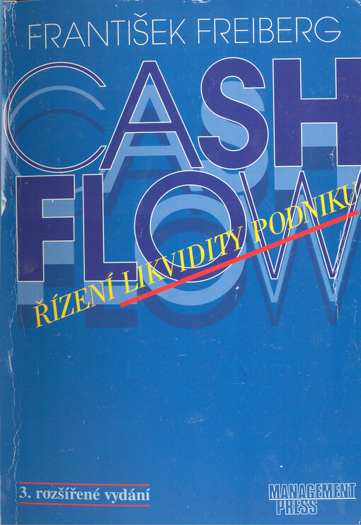 Cash-flow: řízení likvidity podniku, 3., rozš. vyd.