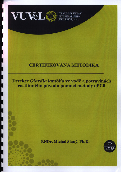 Detekce Giardia lamblia ve vodě a potravinách rostlinného původu pomocí metody qPCR