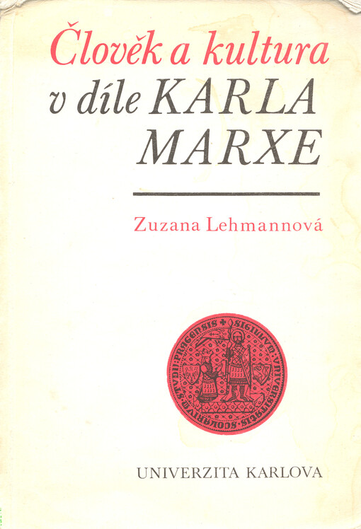 Člověk a kultura v díle Karla Marxe