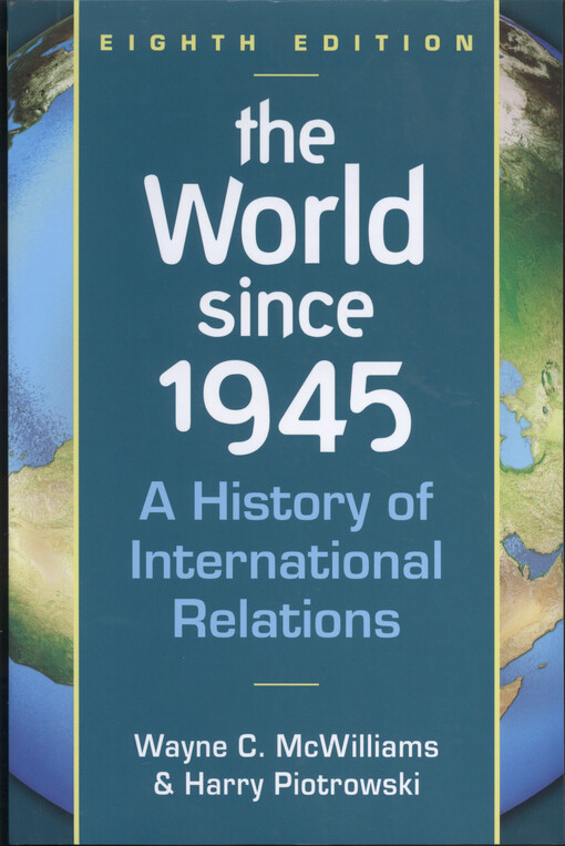 The world since 1945 : a history of international relations