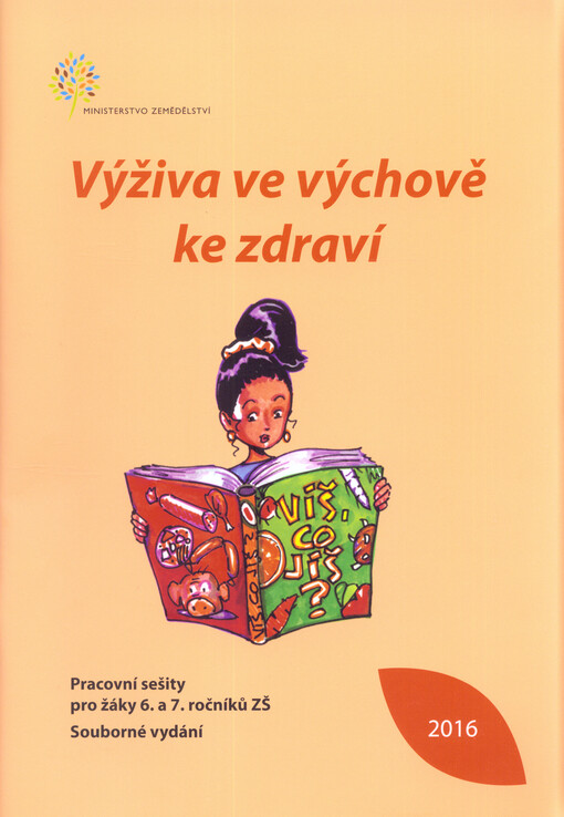 Výživa ve výchově ke zdraví : pracovní sešity pro žáky 6. a 7. ročníků ZŠ
