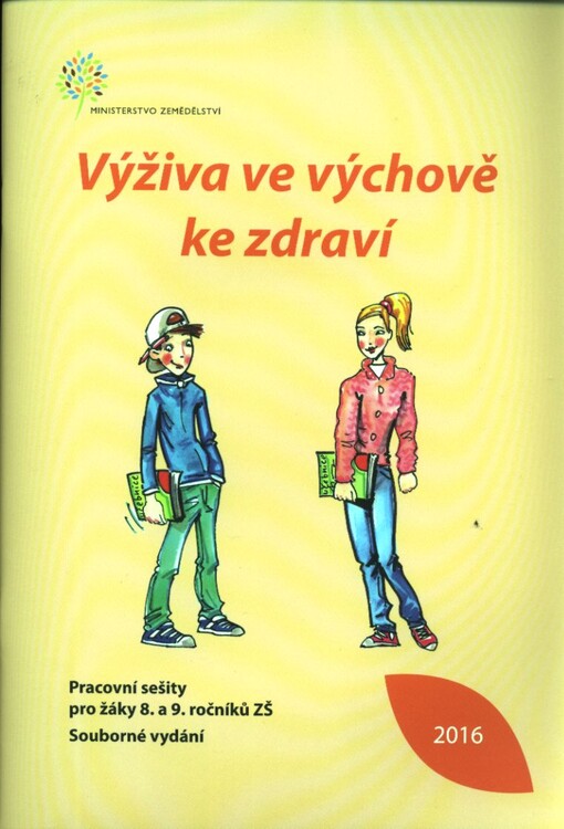 Výživa ve výchově ke zdraví : pracovní sešity pro žáky 8. a 9. ročníků ZŠ