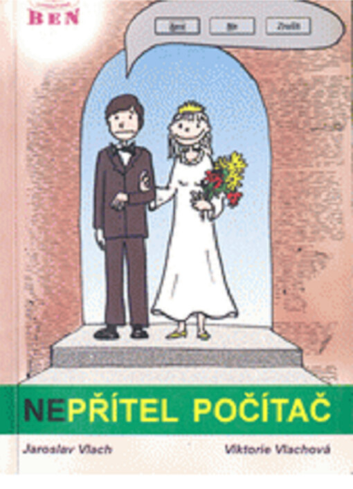 Nepřítel počítač, aneb, Co zcela jistě nenajdete v příručce uživatele