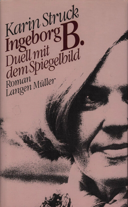 Ingeborg B. :Duell mit den Spiegelbild : Roman