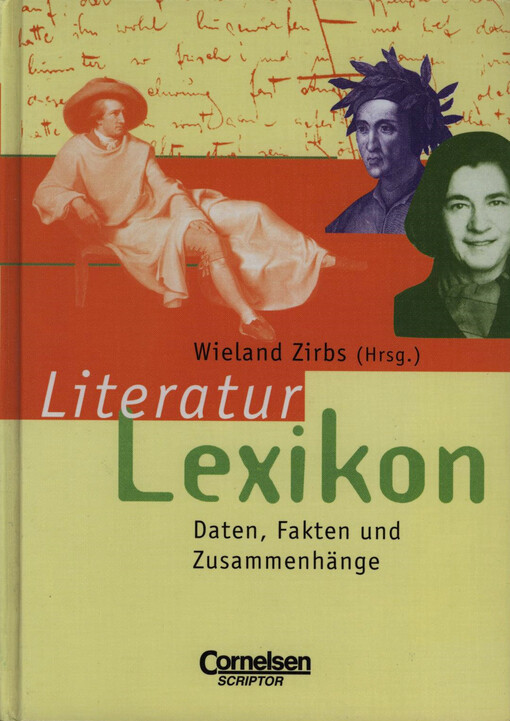 Literatur Lexikon : Daten, Fakten und Zusammenhänge