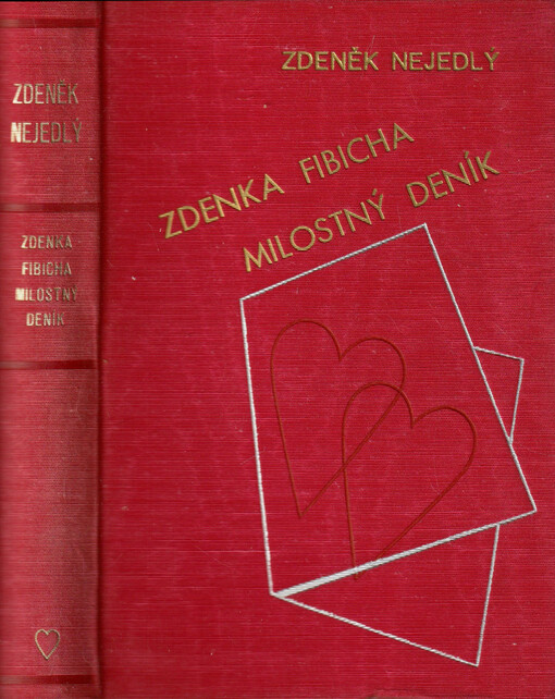Zdenka Fibicha milostný deník :nálady, dojmy a upomínky
