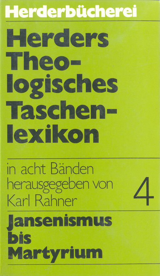 Herders theologisches Taschenlexikon. Band 4, Jansenismus bis Martyrium