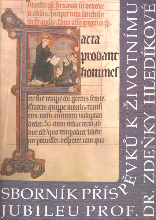 Facta probant homines: sborník příspěvků k životnímu jubileu prof. dr. Zdeňky Hledíkové