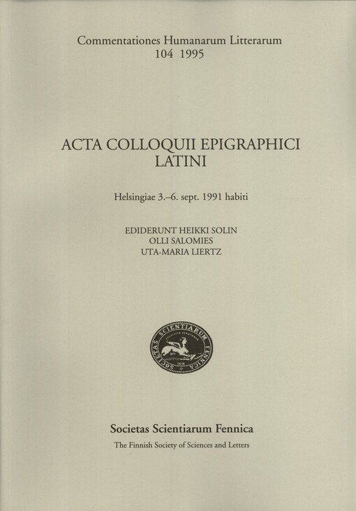 Acta colloquii epigraphici latini (Helsingiae 3.-6. sept. 1991 habiti)
