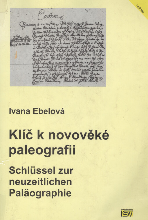 Klíč k novověké paleografii =: Schlüssel zur neuzeitlichen Paläographie