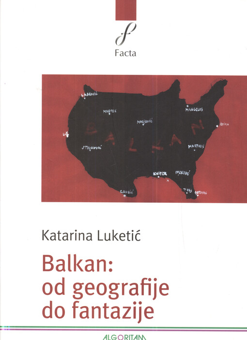 Balkan :od geografije do fantazije