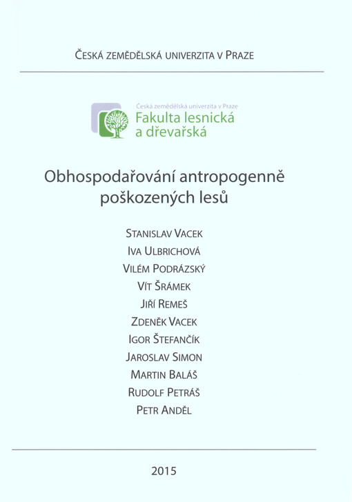 Obhospodařování antropogenně poškozených lesů