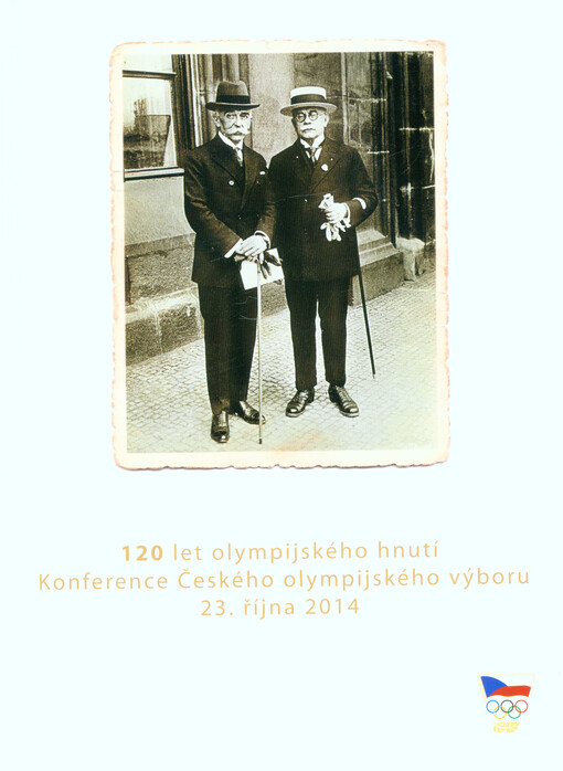 120 let olympijského hnutí : konference Českého olympijského výboru : 23. října 2014
