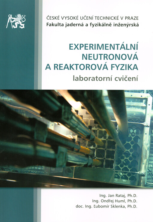 Experimentální neutronová a reaktorová fyzika : laboratorní cvičení