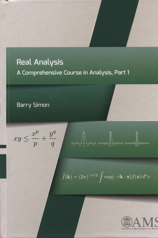 Real analysis : a comprehensive course in analysis. Part 1