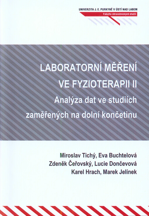 Laboratorní měření ve fyzioterapii II : analýza dat ve studiích zaměřených na dolní končetinu