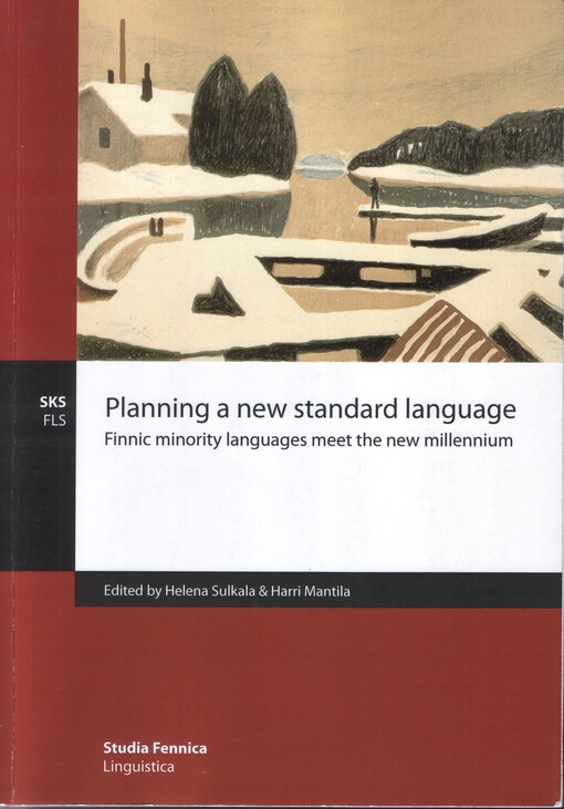 Planning a new standard language :Finnic minority languages meet the new millennium