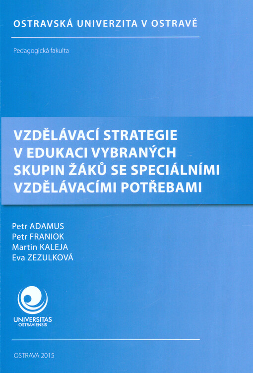 Vzdělávací strategie v edukaci vybraných skupin žáků se speciálními vzdělávacími potřebami
