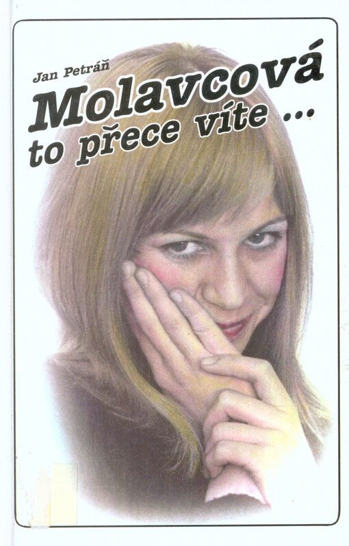 Molavcová, to přece víte