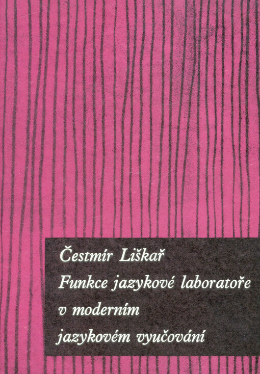 Funkce jazykové laboratoře v moderním jazykovém vyučování