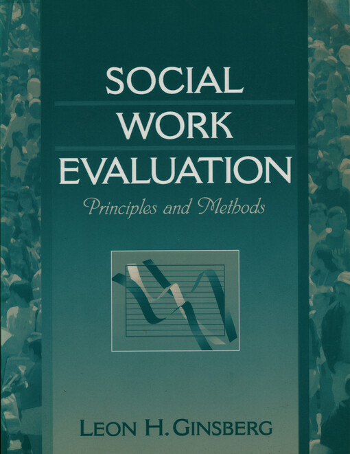 Social work evaluation :principles and methods