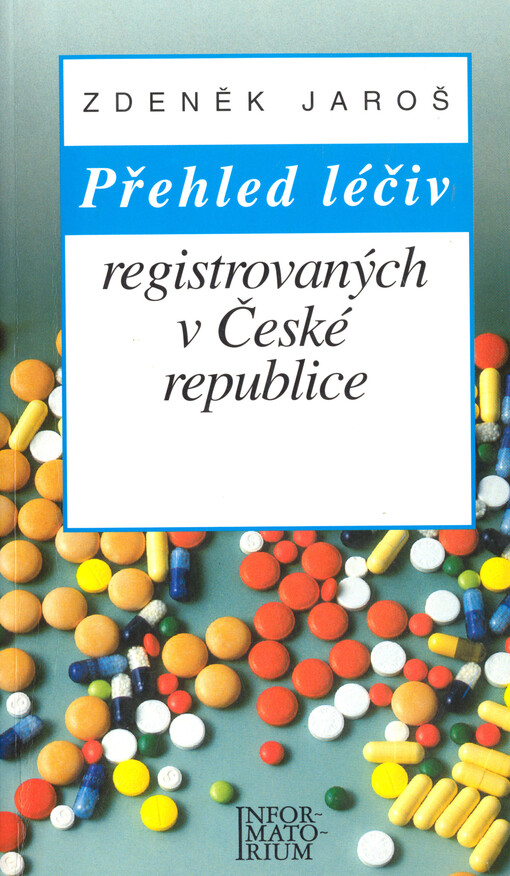 Přehled léčiv registrovaných v ČR