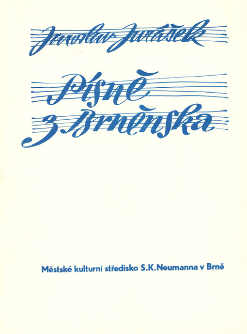 Písně z Brněnska :výběr lidových písní z okolí Brna