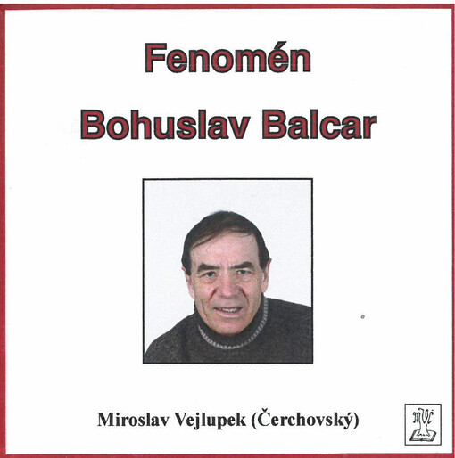 Fenomén Bohuslav Balcar