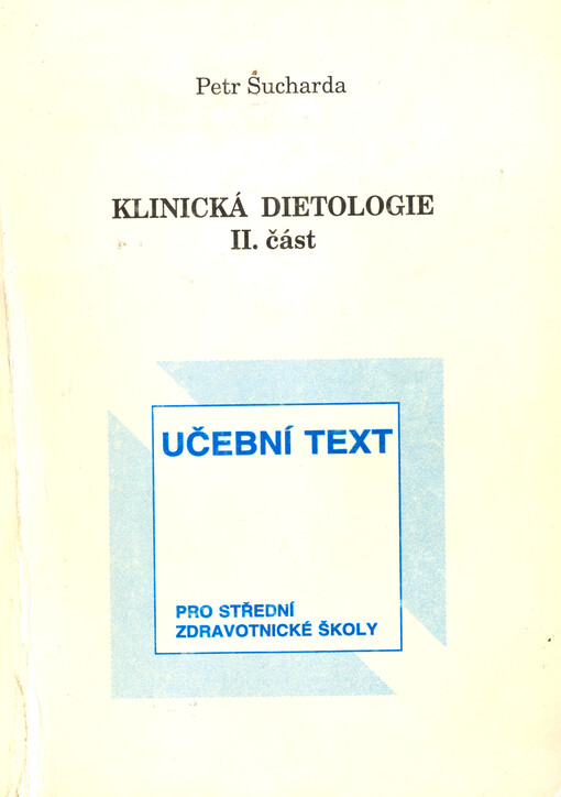 Klinická dietologie: učební text pro střední zdravotnické školy