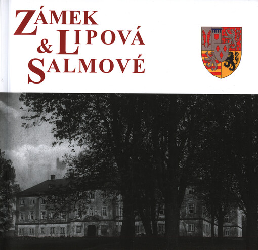 Zámek Lipová & Salmové