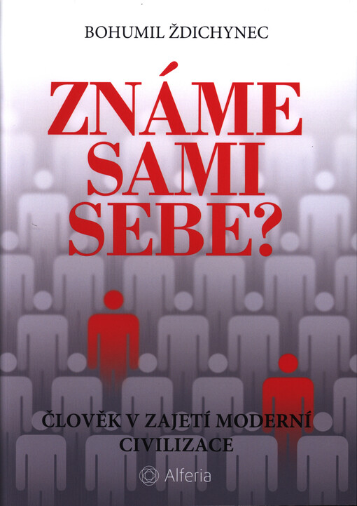 Známe sami sebe? | Ždichynec Bohumil - e-kniha