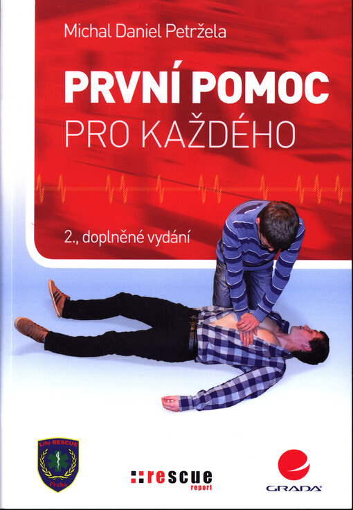 První pomoc pro každého | Petržela Daniel Michal