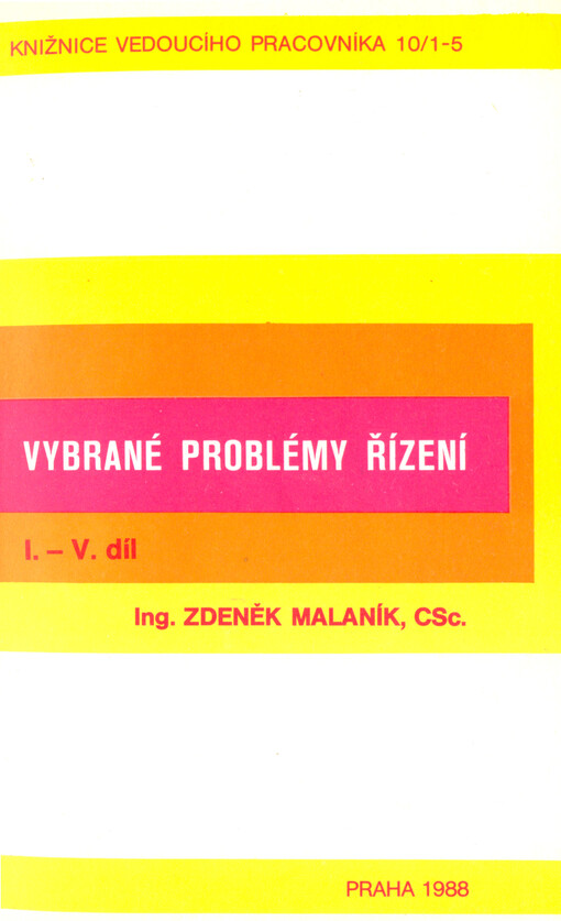 Vybrané problémy řízení.Díl 1.-5.