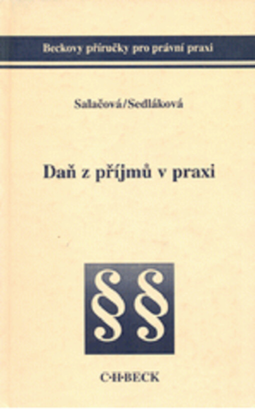 Daň z příjmů v praxi: (včetně problematiky daňových a nedaňových výdajů, odpisů a finančního leasingu)