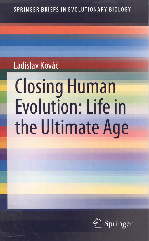 Closing human evolution : life in ultimate age