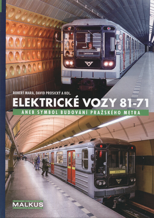 Elektrické vozy 81-71, aneb, Symbol budování pražského metra