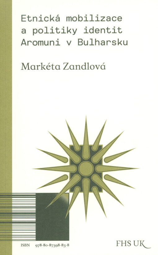 Etnická mobilizace a politiky identit