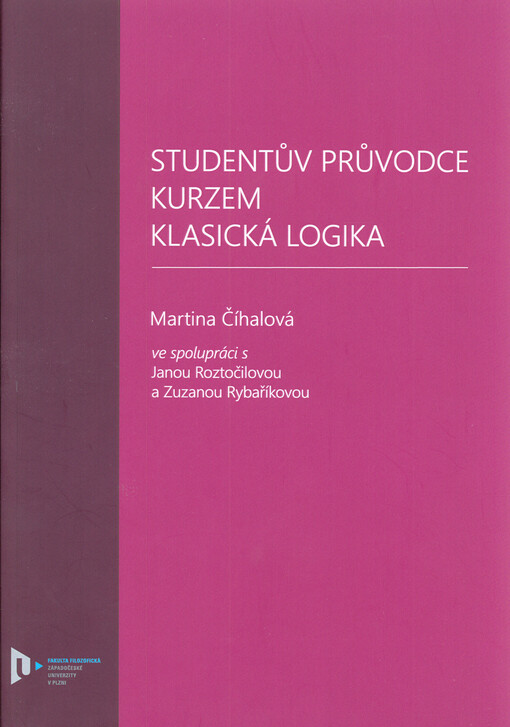 Studentův průvodce kurzem Klasická logika