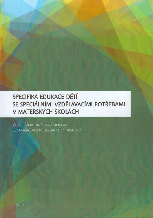 Specifika edukace dětí se speciálními vzdělávacími potřebami v mateřských školách