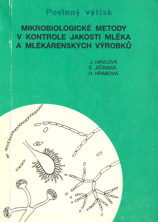 Mikrobiologické metody v kontrole jakosti mléka a mlékárenských výrobků